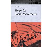 Andy Blunden Hegel for Social Movements: 137 (Studies in Crit (Copertina rigida)