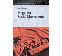 Andy Blunden Hegel for Social Movements (Copertina rigida)