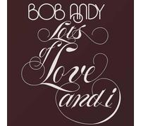 Bob Andy Lots of Love and I (CD) Bonus Tracks Album
