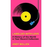 Andy Bollen Labelled with Love (Tascabile)