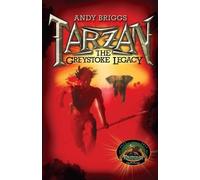 Andy Briggs The Greystoke Legacy (Tascabile) Tarzan Trilogy