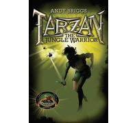 Andy Briggs The Jungle Warrior (Tascabile) Tarzan Trilogy