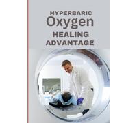 Andy Brighton Hyperbaric Oxygen Healing Advantage (Tascabile) Omni Life