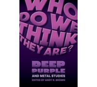 Andy Brown Who Do We Think They Are? (Tascabile) Studies in Popular Music