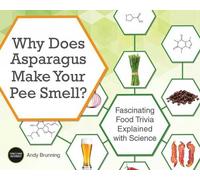 Andy Brunning Why Does Asparagus Make Your Pee Smell? (Tascabile)