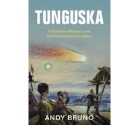 Andy Bruno Tunguska (Tascabile) Studies in Environment and History
