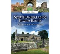 Andy Bull Northumberland's Pilgrim Routes (Tascabile) Pilgrim Routes