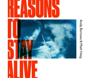 Andy Burrows & Matt Haig Reasons to Stay Alive (Vinyl LP) 12" Album