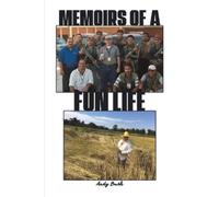 Andy Bush Memoirs of a Fun Life (Tascabile)