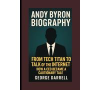 Andy Byron Biography: From Tech Titan to Talk of the Internet: How a CEO Became a Cautionary Tale