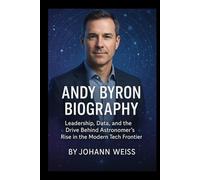 Andy Byron Biography: Leadership, Data, and the Drive Behind Astronomer’s Rise in the Modern Tech Frontier