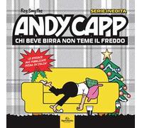Andy Capp. Chi beve birra non teme il freddo