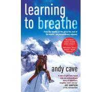 Andy Cave Learning To Breathe (Tascabile)
