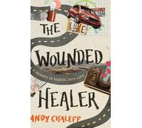 Andy Chaleff The Wounded Healer (Copertina rigida) Spiritual Memoir