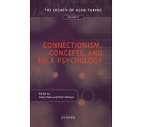 Andy Clark P. J. R. Mi Connectionism, Concepts, and Folk Psyc (Copertina rigida)