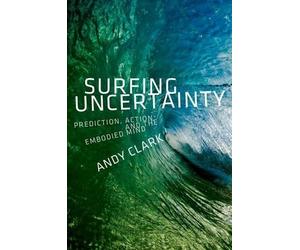 Andy Clark Surfing Uncertainty (Copertina rigida)
