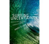 Andy Clark Surfing Uncertainty (Tascabile)
