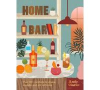 Andy Clarke Home Bar (Copertina rigida)