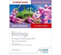 Andy Clarke WJEC/Eduqas A-level Year 2 Biology Student Guide: Energy (Tascabile)