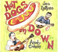 Andy Cohen & Joe La Rose - Hot Dogs On Down