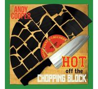 Andy Cooper Hot Off the Chopping Block (Vinyl LP) 12" Album