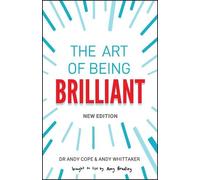 Andy Cope Andy Whittaker The Art of Being Brilliant (Tascabile)