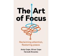 Andy Cope Oliver Cope Hannah Knowles The Art of Focus (Tascabile)