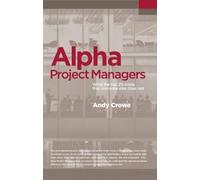 Andy Crowe Alpha Project Managers (Tascabile)