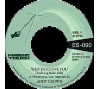 Andy Crown Why Do I Love You (Vinyl LP) 7" Single