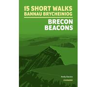 Andy Davies 15 Short Walks in Bannau Brycheiniog - Brecon Beacons (Tascabile)