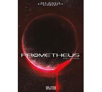 Andy Diggle Christophe Bec Shawn Marti Prometheus. Band 0: Am (Copertina rigida)