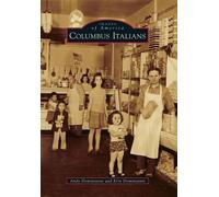 Andy Dominianni Erin Dominianni Columbus Italians (Tascabile) Images of America