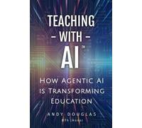 Andy Douglas Teaching with AI (Tascabile) AI in Education