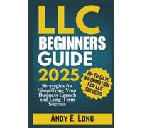 Andy E Long LLC Beginners Guide 2025 (Tascabile)