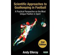 Andy Elleray Scientific Approaches to Goalkeeping in Football (Tascabile)