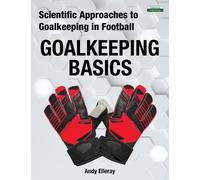 Andy Elleray Scientific Approaches to Goalkeeping in Football (Tascabile)