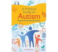 Andy Evans A Practical Guide to Autism (Tascabile)