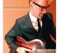 Andy Fairweather Low - Sweet Soulful Music
