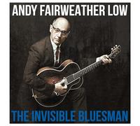 Andy Fairweather Low The Invisible Bluesman (Vinyl LP) 12" Album