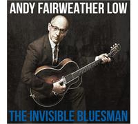 Andy Fairweather Low The Invisible Bluesman (Vinyl LP) 12" Album