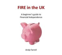 Andy Farrell FIRE in the UK (Tascabile) Financial Education