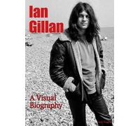 Andy Francis Ian Gillan A Visual Biography (Tascabile)