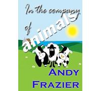 Andy Frazier In the Company of Animals (Tascabile)