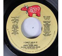 ANDY GIBB AND OLIVIA NEWTON-JOHN - ANDY GIBB AND OLIVIA NEWTON-JOHN 45 RPM I CAN'T HELP IT / SOMEONE I AIN'T