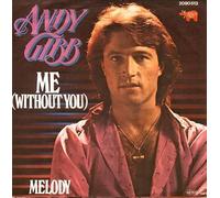 ANDY GIBB - me (without you) 45 rpm single
