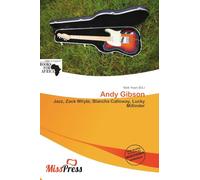 Andy Gibson: Jazz, Zack Whyte, Blanche Calloway, Lucky Millinder