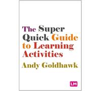 Andy Goldhawk The Super Quick Guide to Learning Activities (Tascabile)