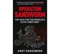 Andy Greenberg Operation Sandworm (Tascabile)