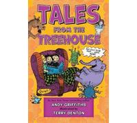 Andy Griffiths Tales from the Treehouse (Tascabile) Treehouse Books