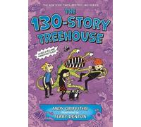 Andy Griffiths The 130-Story Treehouse (Tascabile) Treehouse Books
